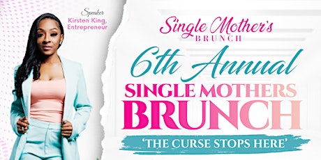 6th Annual Single Mothers Brunch