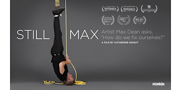 Film Screening STILL MAX: A film by Katherine Knight