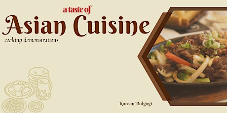 Korean Bulgogi  - A Taste of Asian Cuisine Cooking Demonstration primary image