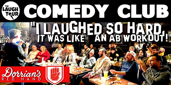 The Laugh Tour Comedy Club @  Dorrian's Jersey City [VAX no longer req]