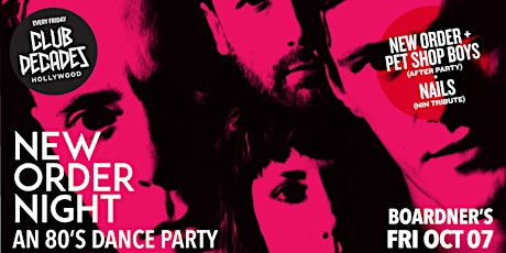 Club Decades - New Order Night 10/7 @ Boardner's