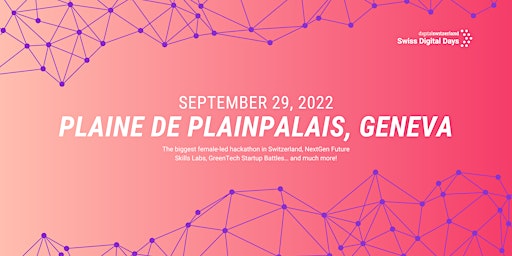 SWISS DIGITAL DAYS @ Plaine de Plainpalais, Geneva | 29 Sep 2022