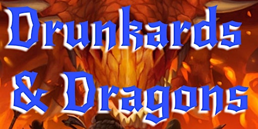 Imagem principal de Drunkards & Dragons with A Very Special Episode