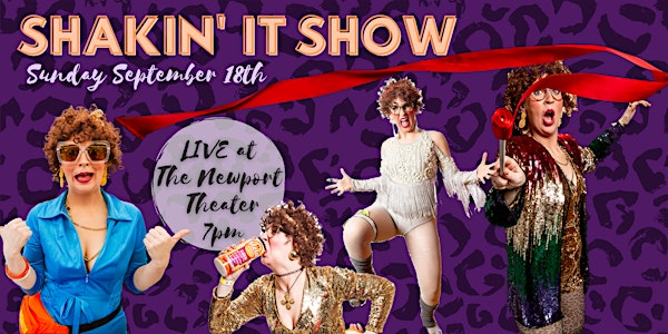 Shakin' It Show Burlesque Cabaret with Aunt Nance: Anniversary Edition!