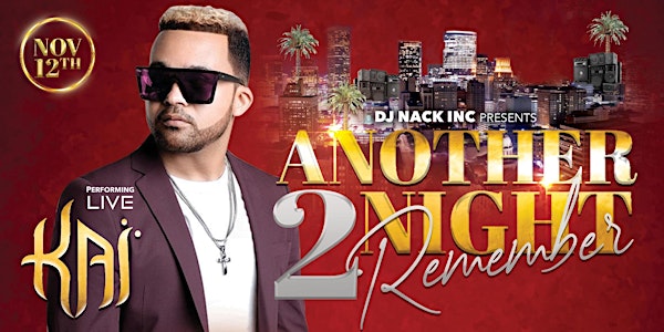 Dj Nack Inc Presents: Another Night 2 Remember