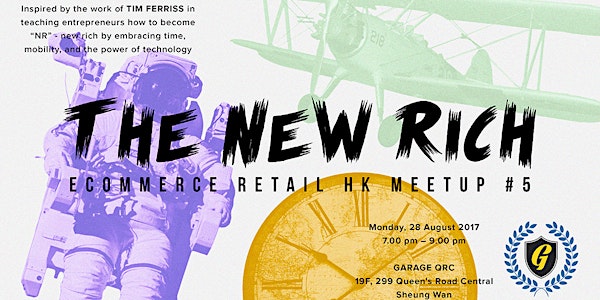 The NR (New Rich) - eCommerce Retail HK Meetup #5