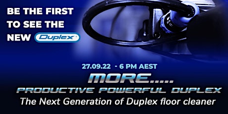 Product Launch - The Next Generation Duplex Floor Cleaner primary image