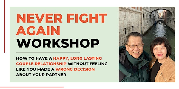 NEVER FIGHT AGAIN Workshop