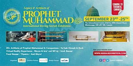 Legacy & Artifacts of Prophet Muhammad ﷺ: Int'l Roving Seerah Exhibition