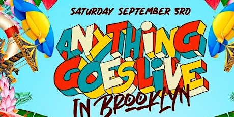Anything Goes Live!! Labor Day Weekend primary image