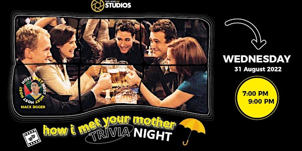 [SOLD OUT] How I Met Your Mother Trivia Night