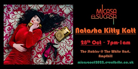 Imagem principal de MiCasa SuCasa presents: Natasha Kitty Katt - 28th Oct 2022