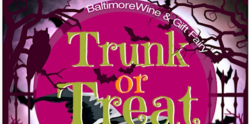 BW&GF Present: Trunk or Treat Baltimore City