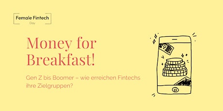 Hauptbild für Money For Breakfast!