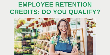 Understanding Employee Retention Credits (ERC) for Small Business Owners primary image