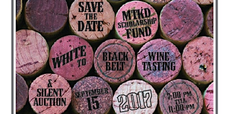 8th Annual White to Black Belt: Silent Auction & Wine Tasting Fundraiser primary image