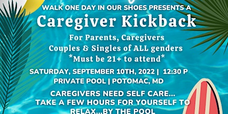 Walk One Day In Our Shoes presents: A Caregiver Kickback