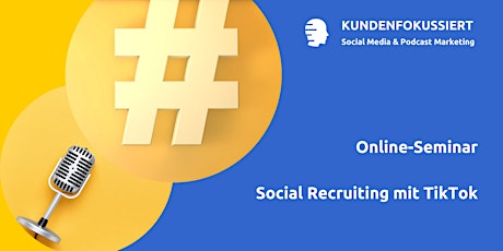 Social Recruiting mit TikTok