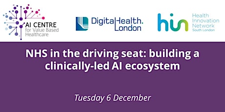 NHS in the driving seat: building a clinically-led AI ecosystem.