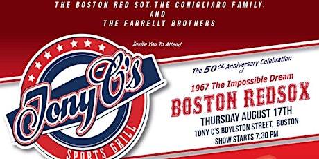 50th Anniversary Celebration of the '67 "Impossible Dream" Red Sox and Tony Conigliaro! primary image