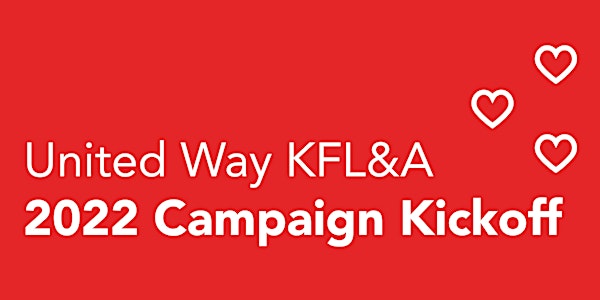 2022 United Way KFL&A Kick-Off - Virtual Event