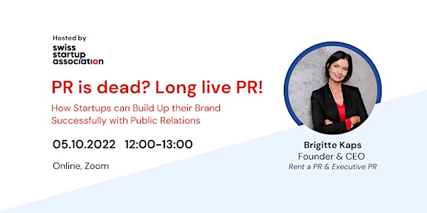 PR is dead? Long live PR! How to build your startup brand with PR