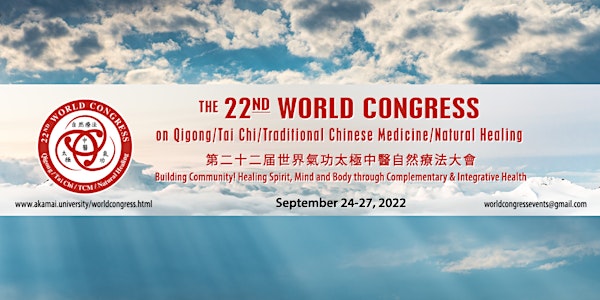 World Congress - Qigong TaiChi Traditional Chinese Medicine Natural Healing