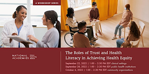 Roles of Trust and Health Literacy in Achieving Health Equity: Session 1