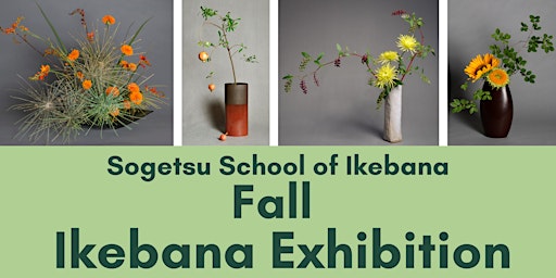 Sogetsu Fall Ikebana Exhibition
