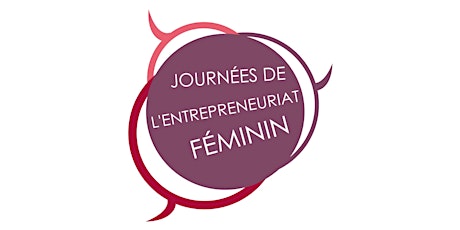 Imagen principal de Journées de l'Entrepreneuriat Féminin 2022