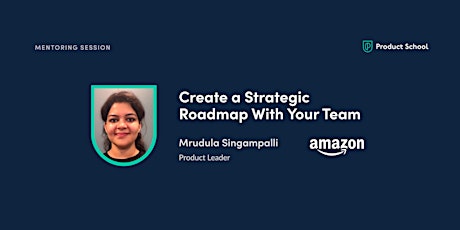 Mentoring Session With Amazon Product Leader, Mrudula Singampalli