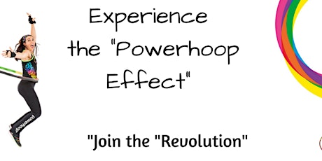 Experience the Powerhoop effect - Join the Revolution! primary image