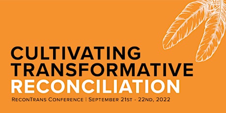 Cultivating Transformative Reconciliation Conference
