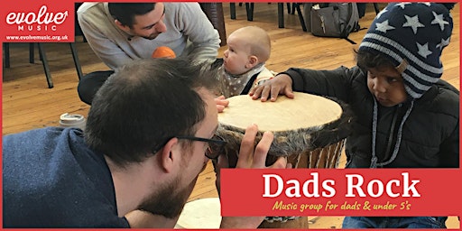 Dads Rock: BRISTOL. Early Years Music-Making for Dads & Their Children