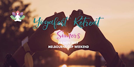 Yogafest Retreat Somers | Melbourne Cup Weekend 2017 primary image
