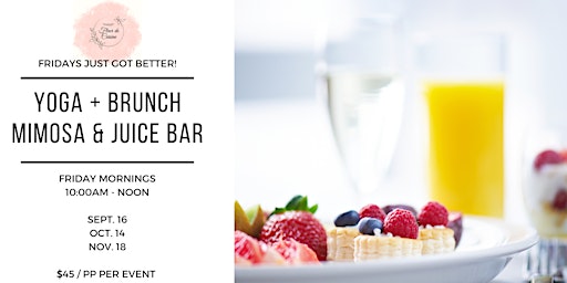 Yoga Brunch + Mimosa & Juice Bar + Networking w Rhonda Wilson - Exhale Yogi