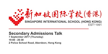Singapore International School (Hong Kong) - Secondary Admissions Talk primary image