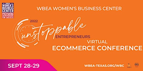 WBEA WBC Unstoppable Ecommerce Virtual Conference and Marketplace