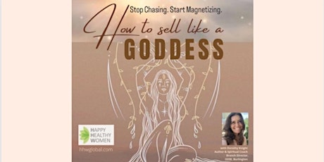 How to Sell Like a Goddess - Online Edition!