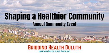 Shaping a Healthier Community: Bridging Health Duluth Annual Event
