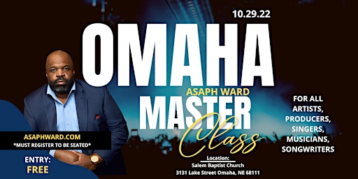 Asaph Ward Masterclass -Omaha