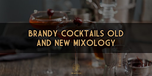 Brandy Cocktails Old and New