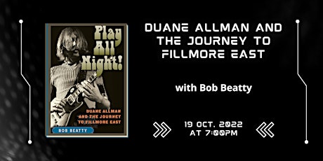 Play All Night! Duane Allman and the Journey to Fillmore East