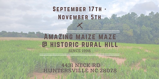 2022 Amazing Maize Maze - WEEKENDS!