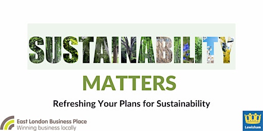 Sustainability Matters  - Refreshing Your Plans for Sustainability