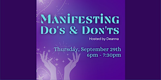 Manifesting Do's and Don'ts