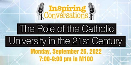 The Role of The Catholic University in the 21st Century