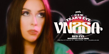 New Years Eve w/ VNSSA at  It'll Do Club