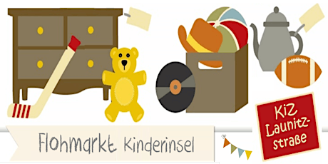 Hauptbild für Flohmarkt Kinderinsel - Launitzstrasse Frankfurt - 01. Oktober 2022