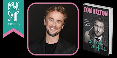 Tom Felton discusses Beyond the Wand
